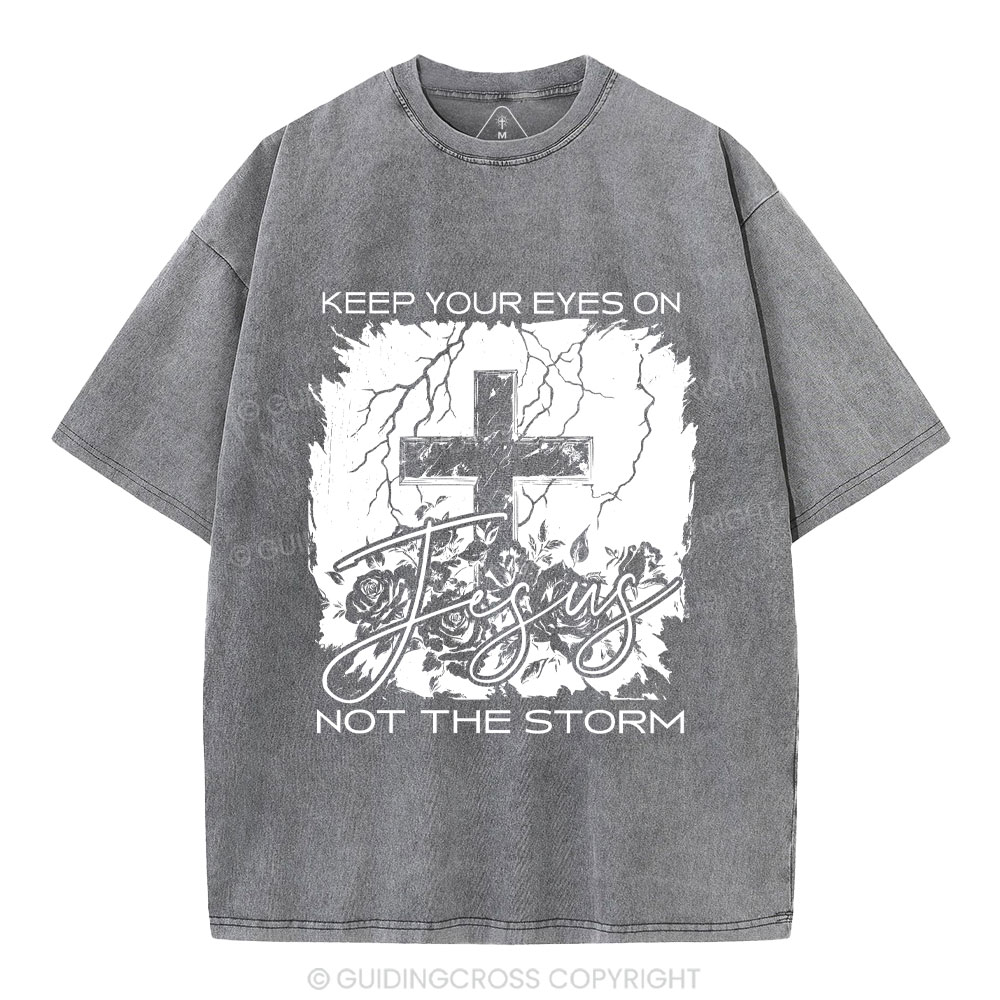 Keep Your Eyes On Jesus Christian Washed T-Shirt