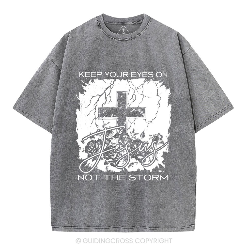 Keep Your Eyes On Jesus Christian Washed T-Shirt