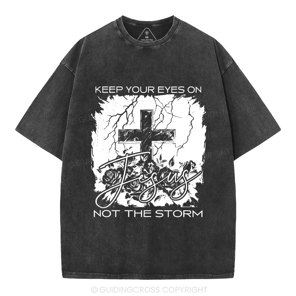 Keep Your Eyes On Jesus Christian Washed T-Shirt