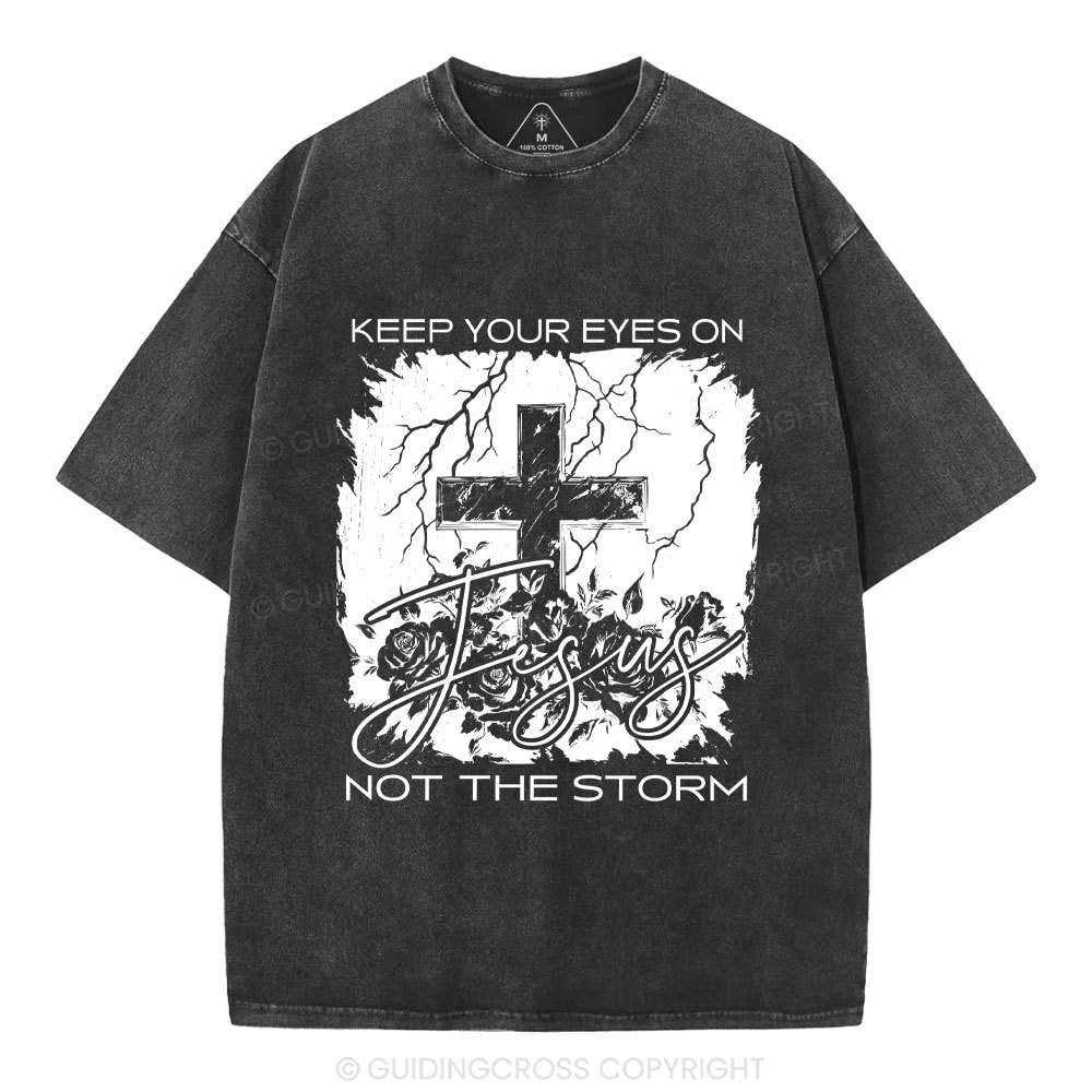 Keep Your Eyes On Jesus Christian Washed T-Shirt