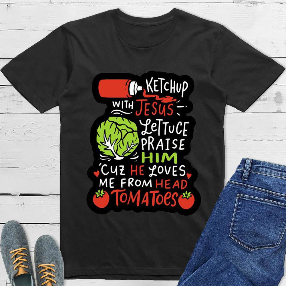 Ketch Up Jesus Christian T-Shirt