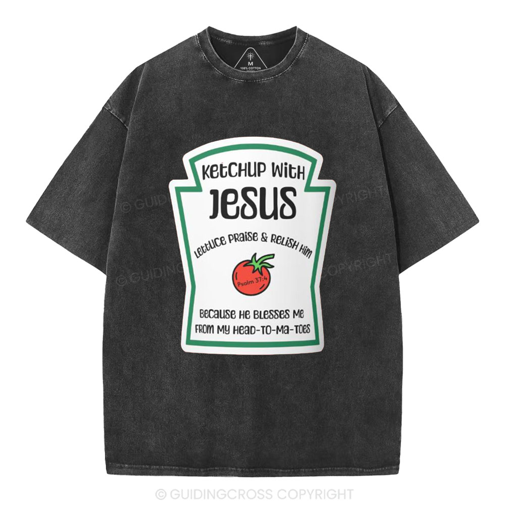 Ketchup With Jesus Christian Washed T-Shirt