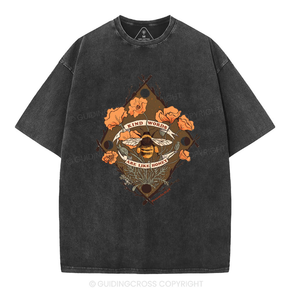 Kind Word Are Like Honey Christian Washed T-Shirt