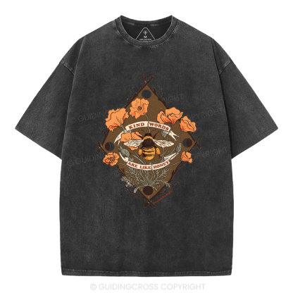Kind Word Are Like Honey Christian Washed T-Shirt