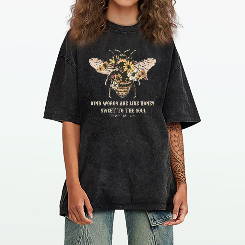 Kind Words Are Like Honey Bee Christian Washed T-Shirt