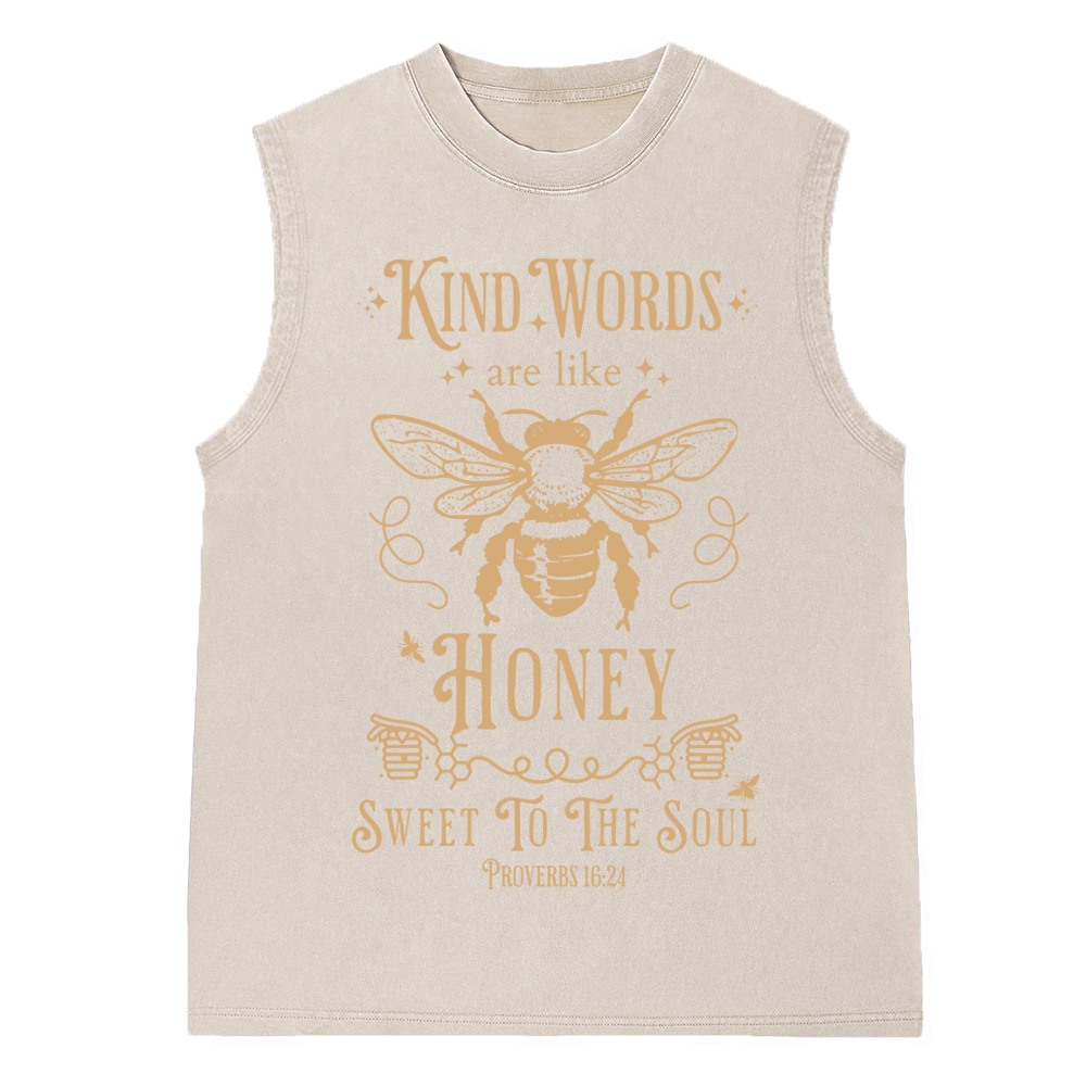 Kind Words Are Like Honey Christian Washed Sleeveless Tee
