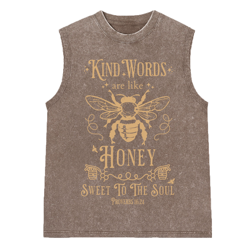 Kind Words Are Like Honey Christian Washed Sleeveless Tee