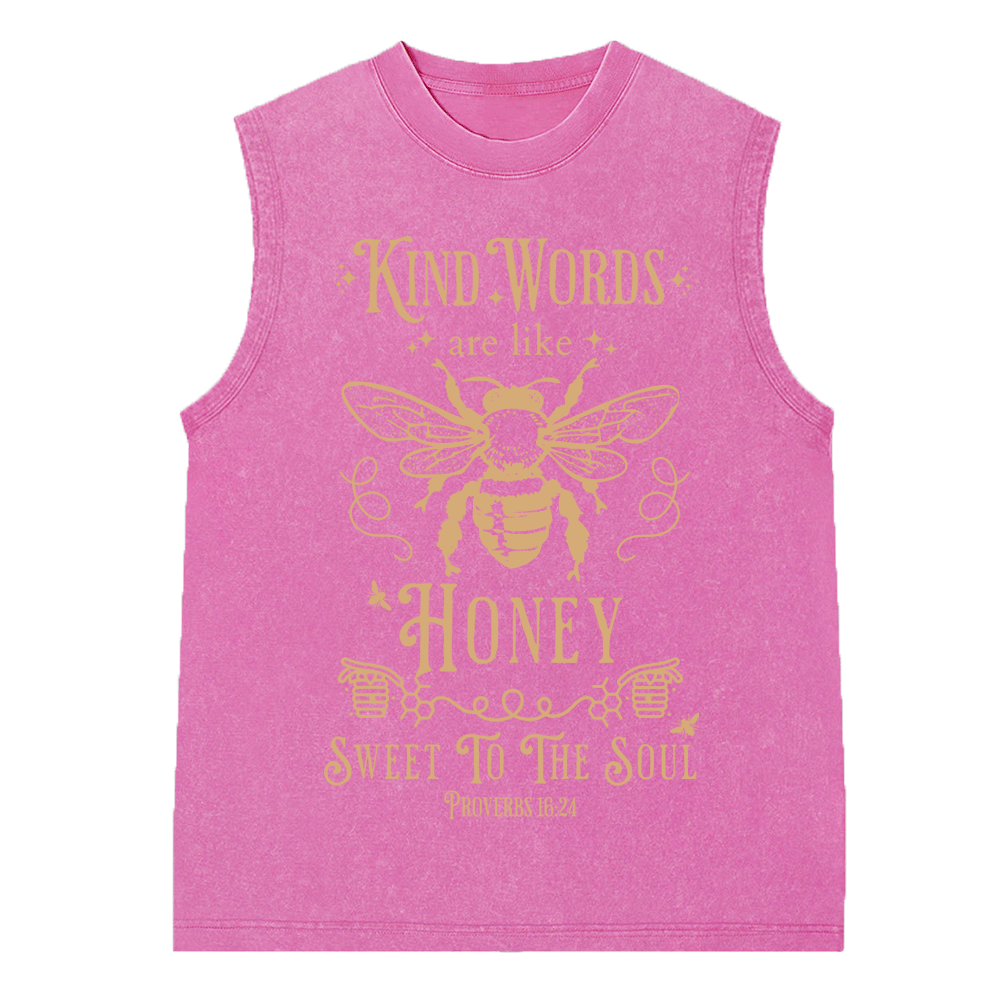 Kind Words Are Like Honey Christian Washed Sleeveless Tee