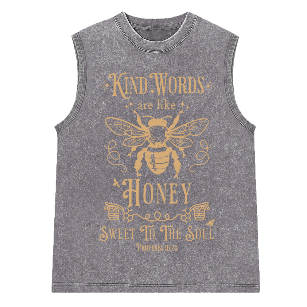 Kind Words Are Like Honey Christian Washed Sleeveless Tee