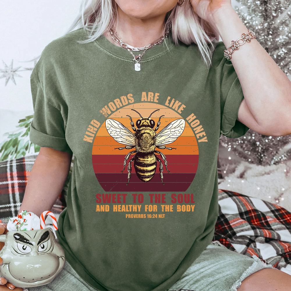 Kind Words Are Like Honey Christian Washed T-Shirt