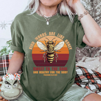 Kind Words Are Like Honey Christian Washed T-Shirt