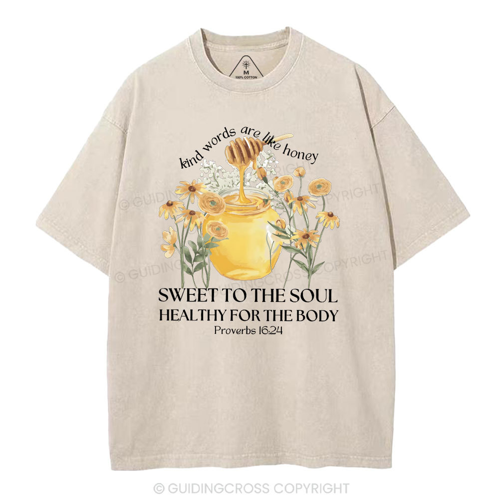 Kind Words Are Like Honey Christian Washed T-Shirt