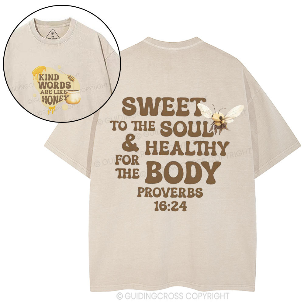 Kind Words Are Like Honey Christian Washed T-Shirt