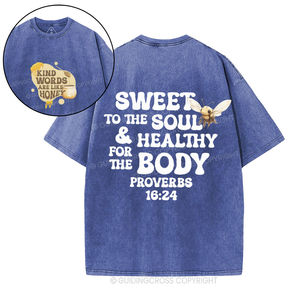 Kind Words Are Like Honey Christian Washed T-Shirt