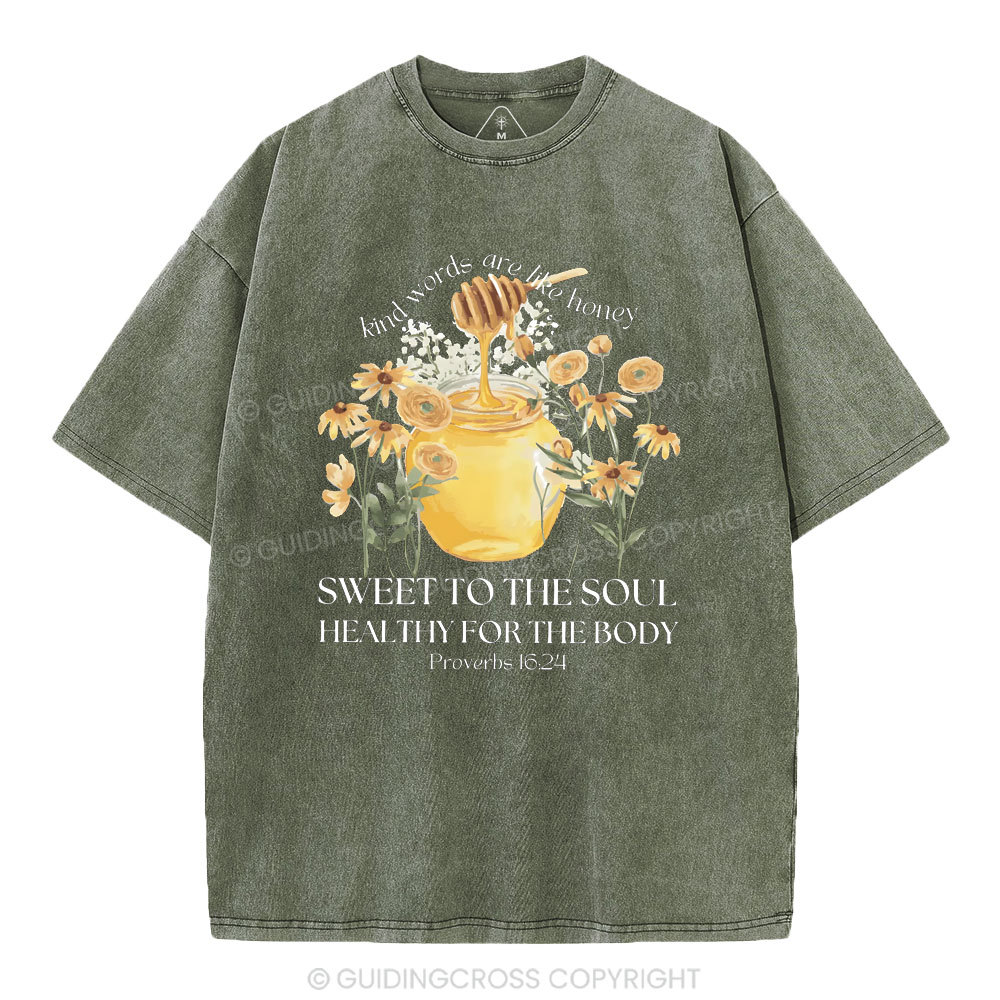 Kind Words Are Like Honey Christian Washed T-Shirt