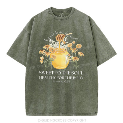Kind Words Are Like Honey Christian Washed T-Shirt