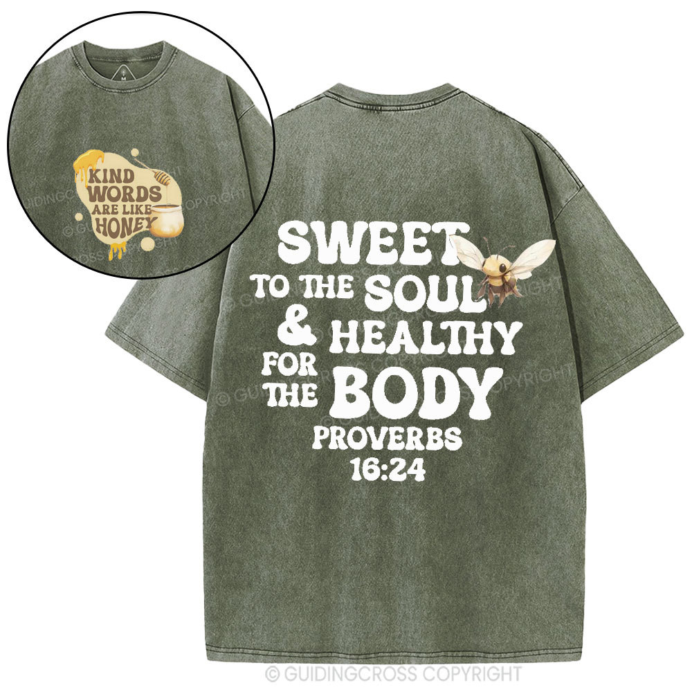 Kind Words Are Like Honey Christian Washed T-Shirt