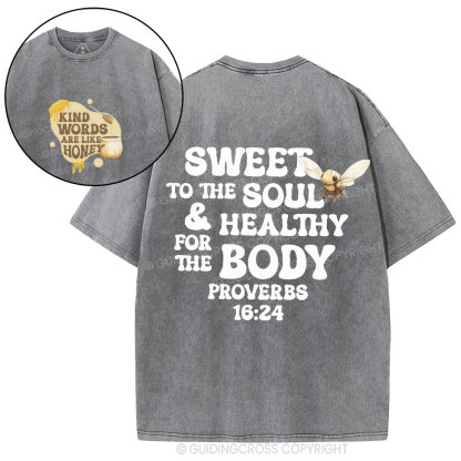 Kind Words Are Like Honey Christian Washed T-Shirt