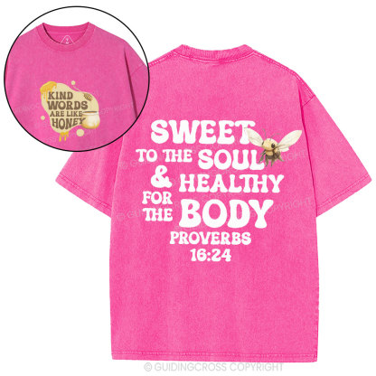 Kind Words Are Like Honey Christian Washed T-Shirt