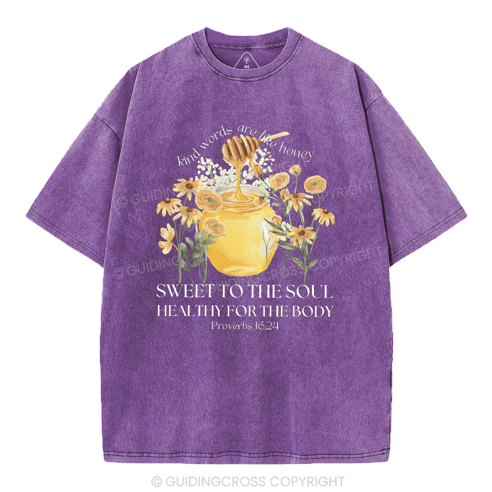 Kind Words Are Like Honey Christian Washed T-Shirt