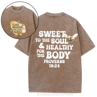 Kind Words Are Like Honey Christian Washed T-Shirt