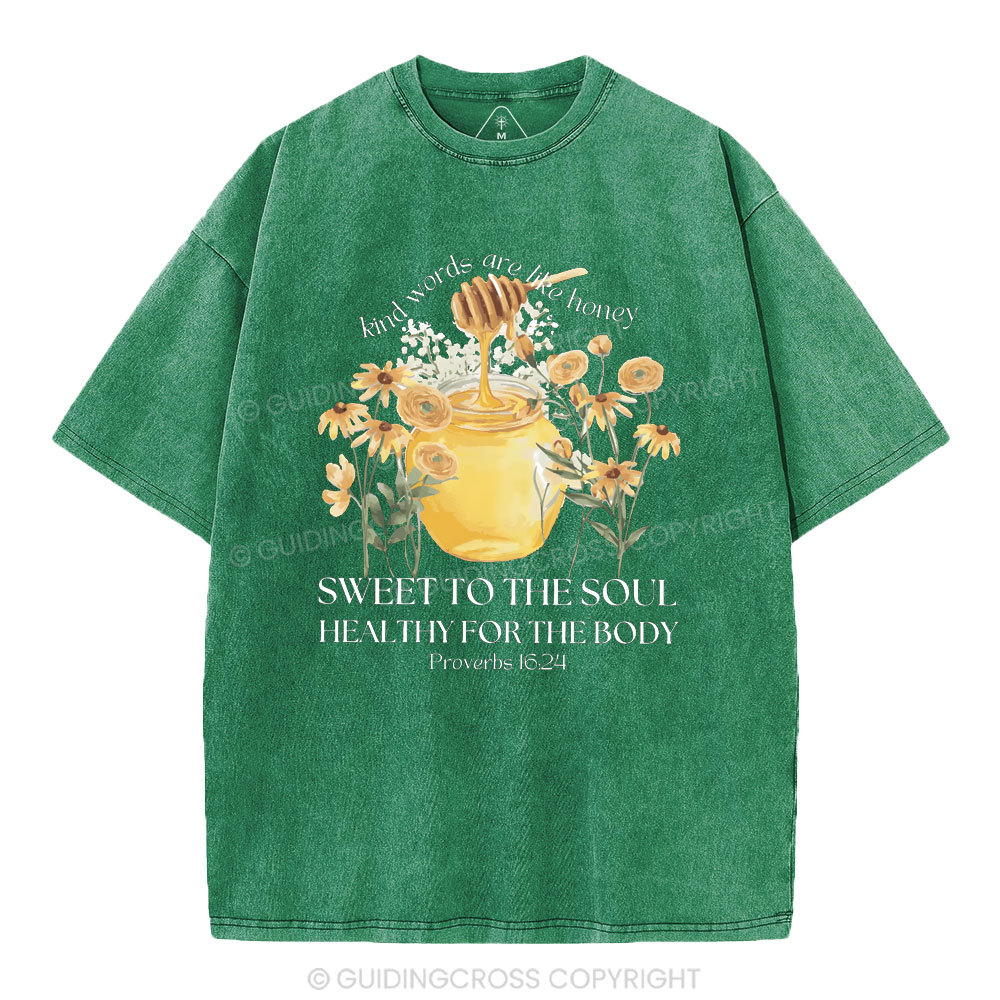 Kind Words Are Like Honey Christian Washed T-Shirt