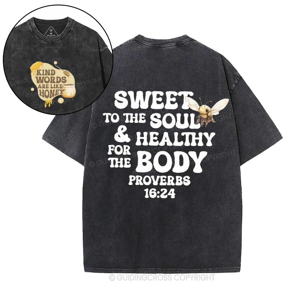 Kind Words Are Like Honey Christian Washed T-Shirt