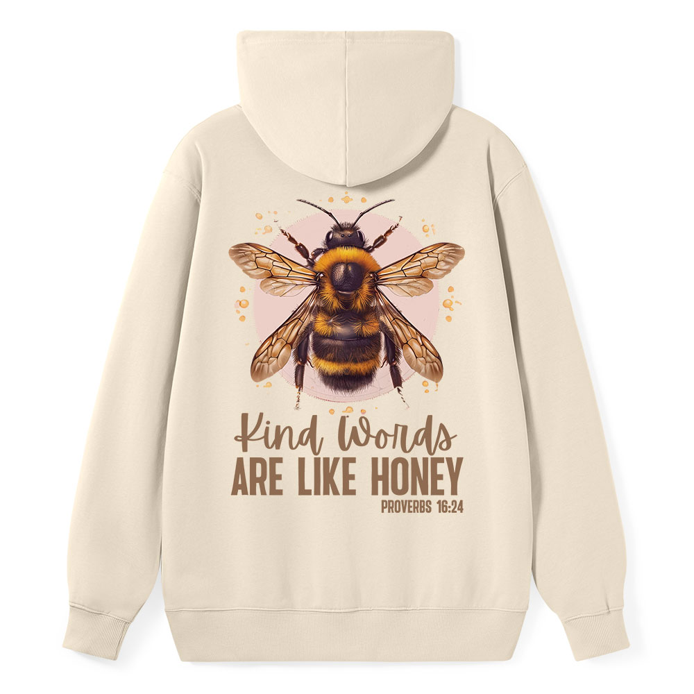 Kind Words Are Like Honey Classic Christian Hoodie