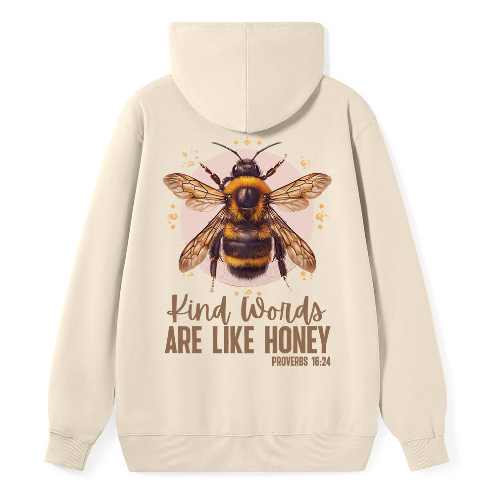 Kind Words Are Like Honey Classic Christian Hoodie