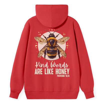 Kind Words Are Like Honey Classic Christian Hoodie