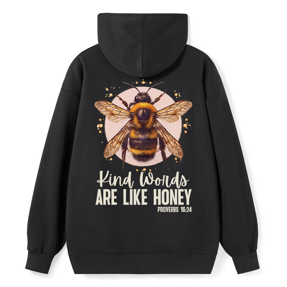 Kind Words Are Like Honey Classic Christian Hoodie