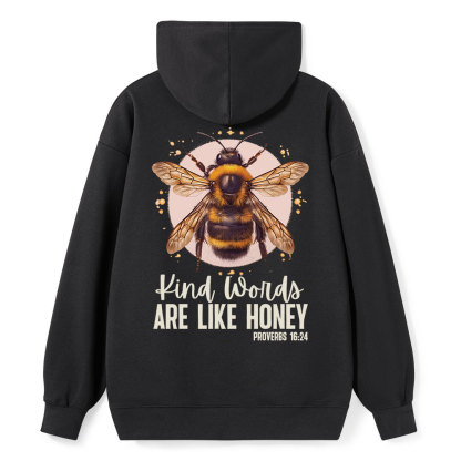 Kind Words Are Like Honey Classic Christian Hoodie