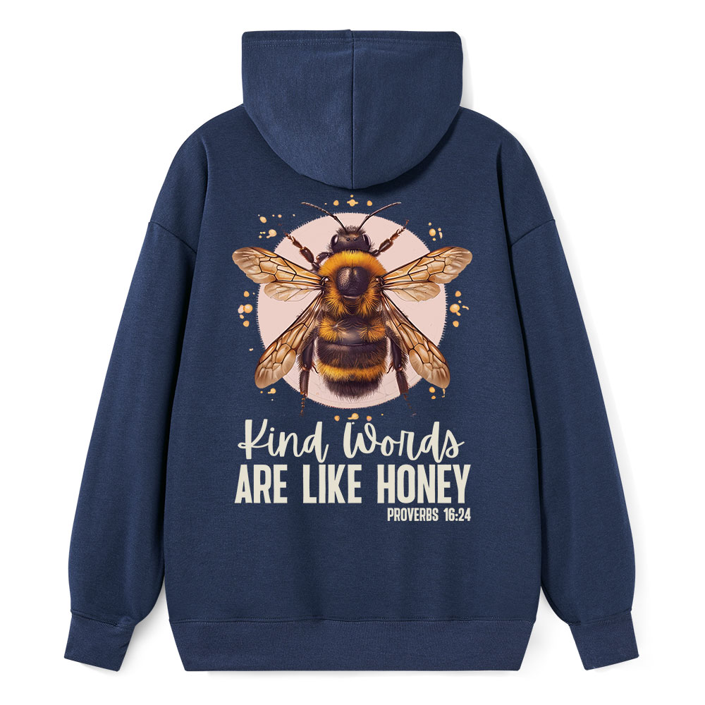 Kind Words Are Like Honey Classic Christian Hoodie