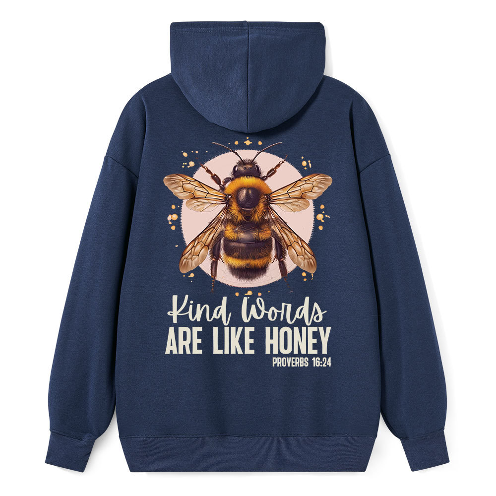 Kind Words Are Like Honey Classic Christian Hoodie