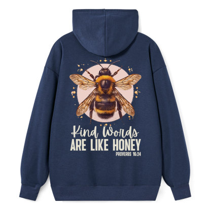 Kind Words Are Like Honey Classic Christian Hoodie