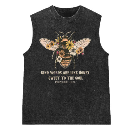 Kind Words Are Like Honey Sweet To The Soul Christian Washed Sleeveless Tee