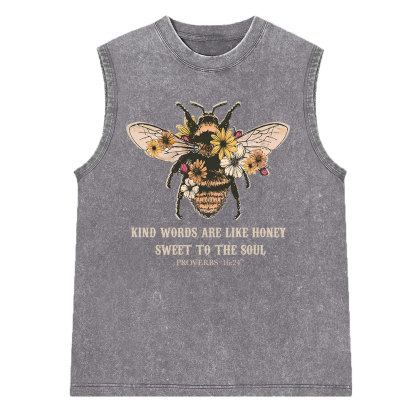 Kind Words Are Like Honey Sweet To The Soul Christian Washed Sleeveless Tee