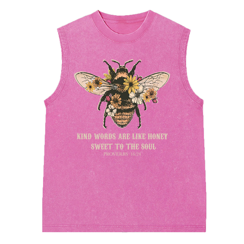 Kind Words Are Like Honey Sweet To The Soul Christian Washed Sleeveless Tee