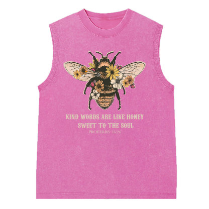 Kind Words Are Like Honey Sweet To The Soul Christian Washed Sleeveless Tee