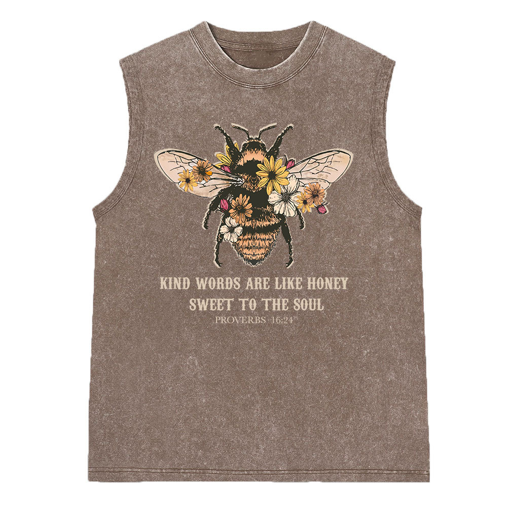 Kind Words Are Like Honey Sweet To The Soul Christian Washed Sleeveless Tee