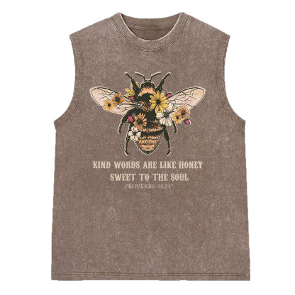 Kind Words Are Like Honey Sweet To The Soul Christian Washed Sleeveless Tee