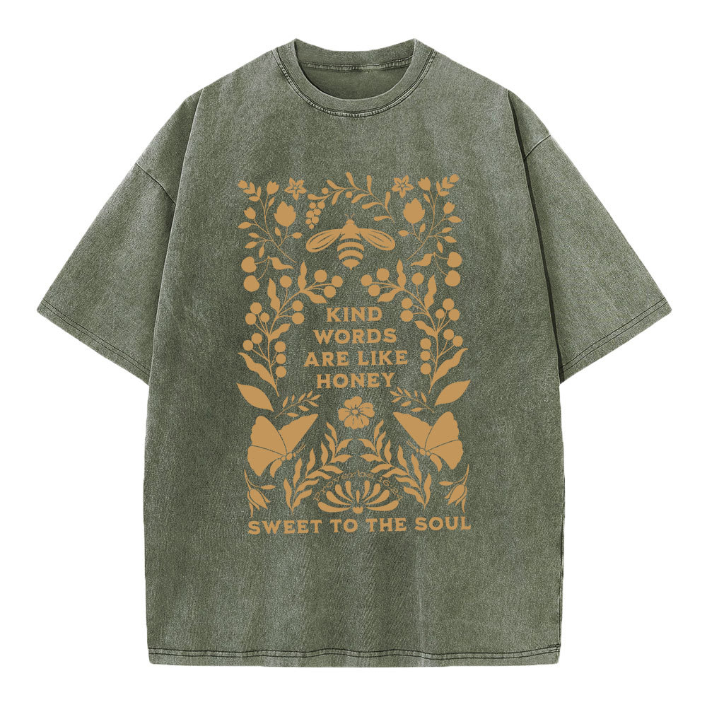 Kind Words Are Like Honey Sweet To The Soul Christian Washed T-Shirt