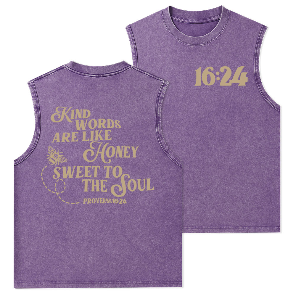 Kind Words Are Like Honey Sweet To The Soul Christian Washed Tank Top