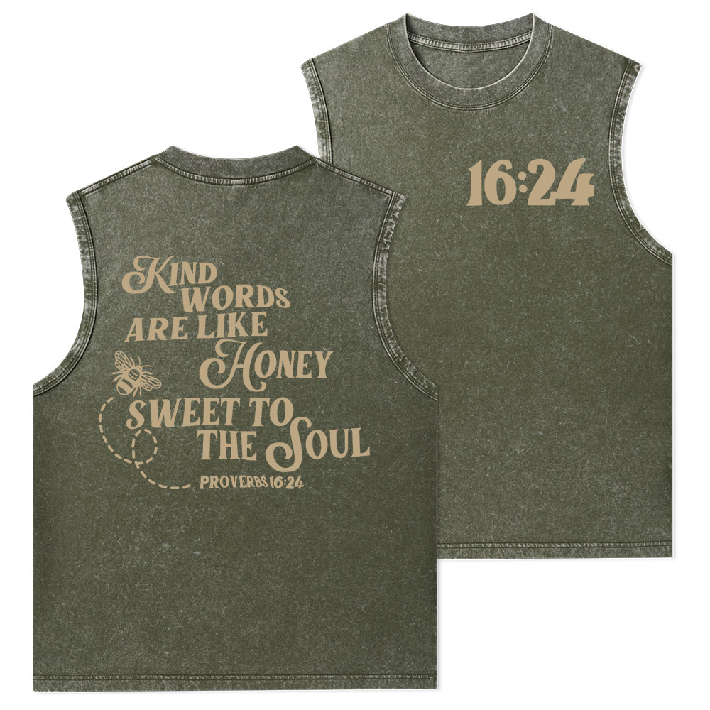 Kind Words Are Like Honey Sweet To The Soul Christian Washed Tank Top