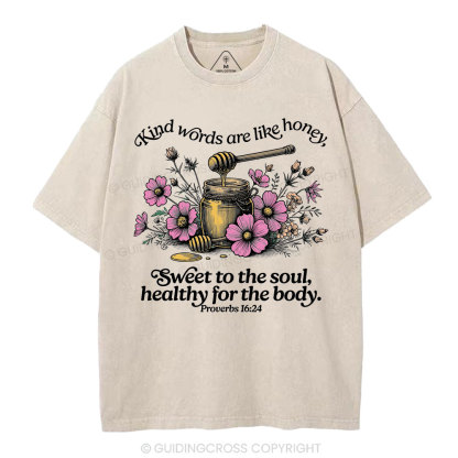 Kinds Worlds Are Like Honey Christian Washed T-Shirt