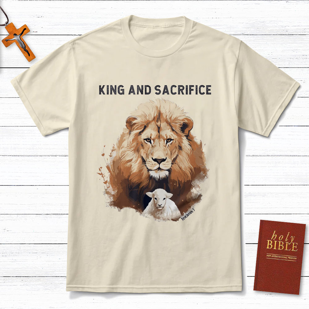 King And Sacrifice Christian T-Shirt