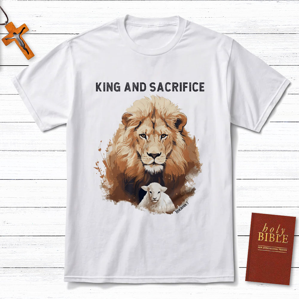 King And Sacrifice Christian T-Shirt