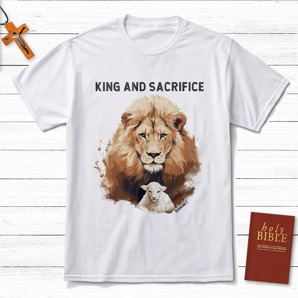 King And Sacrifice Christian T-Shirt