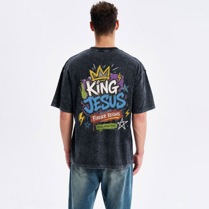 King Jesus Forever Reigns Christian Washed T-Shirt