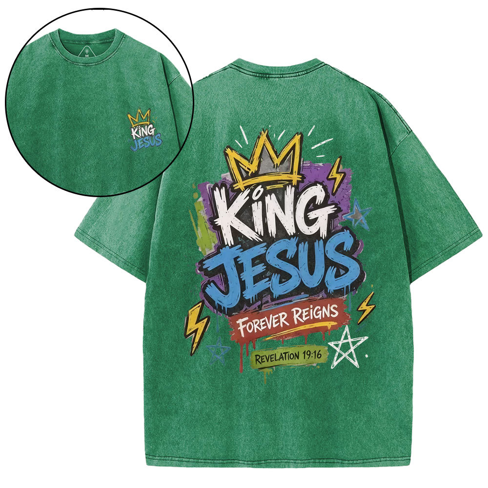 King Jesus Forever Reigns Christian Washed T-Shirt
